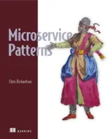 Modelli di microservizi: Con esempi in Java - Microservices Patterns: With Examples in Java