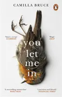Mi hai fatto entrare - L'acclamato, inquietante romanzo sull'amore infestato, la vendetta e la natura della verità - You Let Me In - The acclaimed, unsettling novel of haunted love, revenge and the nature of truth