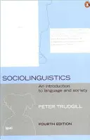 Sociolinguistica: Introduzione al linguaggio e alla società - Sociolinguistics: An Introduction to Language and Society