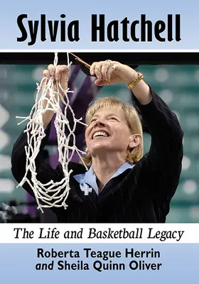 Sylvia Hatchell: La vita e l'eredità del basket - Sylvia Hatchell: The Life and Basketball Legacy