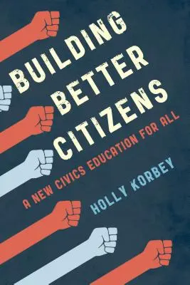Costruire cittadini migliori: Una nuova educazione civica per tutti - Building Better Citizens: A New Civics Education for All