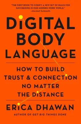 Il linguaggio del corpo digitale: Come costruire fiducia e connessione, a prescindere dalla distanza - Digital Body Language: How to Build Trust and Connection, No Matter the Distance
