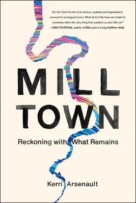 Mill Town: Fare i conti con ciò che resta - Mill Town: Reckoning with What Remains