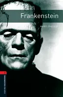 Oxford Bookworms Library: Livello 3:: Frankenstein - Oxford Bookworms Library: Level 3:: Frankenstein
