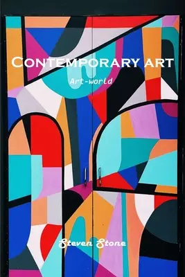 Arte contemporanea: Il mondo dell'arte - Contemporary art: Art-world