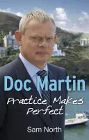 Doc Martin: La pratica rende perfetti - Doc Martin: Practice Makes Perfect