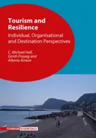 Turismo e resilienza: Prospettive individuali, organizzative e di destinazione - Tourism and Resilience: Individual, Organisational and Destination Perspectives
