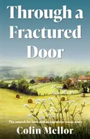 Attraverso una porta fratturata - Through a Fractured Door