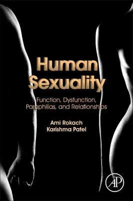 Sessualità umana: Funzione, disfunzione, parafilie e relazioni - Human Sexuality: Function, Dysfunction, Paraphilias, and Relationships