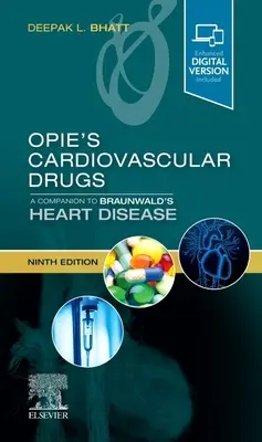 Farmaci cardiovascolari di Opie: Compendio alle malattie cardiache di Braunwald - Opie's Cardiovascular Drugs: A Companion to Braunwald's Heart Disease