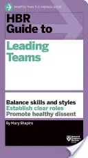 Guida HBR alla guida dei team - HBR Guide to Leading Teams