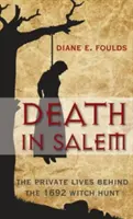La morte a Salem: Le vite private dietro la caccia alle streghe del 1692 - Death in Salem: The Private Lives Behind the 1692 Witch Hunt