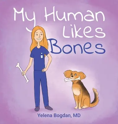 Al mio umano piacciono le ossa - My Human Likes Bones