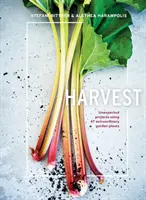 Raccolto: Progetti inaspettati con 47 straordinarie piante da giardino - Harvest: Unexpected Projects Using 47 Extraordinary Garden Plants