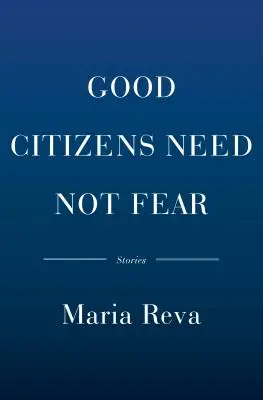I buoni cittadini non hanno paura: storie - Good Citizens Need Not Fear: Stories