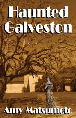 Galveston infestata - Haunted Galveston