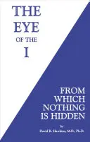 L'occhio dell'io: Da cui nulla è nascosto - The Eye of the I: From Which Nothing Is Hidden