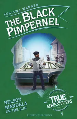 Black Pimpernel - Nelson Mandela in fuga - Black Pimpernel - Nelson Mandela on the Run