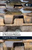 I mille plateau di Deleuze e Guattari: Guida per il lettore - Deleuze and Guattari's 'a Thousand Plateaus': A Reader's Guide