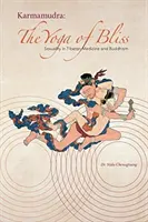 Karmamudra: Lo yoga della beatitudine - Karmamudra: The Yoga of Bliss