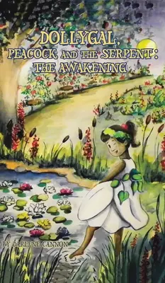 DollyGal, il pavone e il serpente: Il risveglio - DollyGal, Peacock and the Serpent: The Awakening