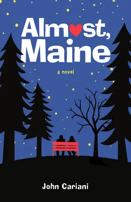 Quasi, Maine - Almost, Maine
