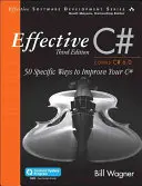 C# efficace (copre C# 6.0), (include il programma di aggiornamento dei contenuti): 50 modi specifici per migliorare il tuo C# - Effective C# (Covers C# 6.0), (Includes Content Update Program): 50 Specific Ways to Improve Your C#