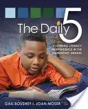 The Daily 5: Promuovere l'alfabetizzazione nelle classi elementari - The Daily 5: Fostering Literacy in the Elementary Grades