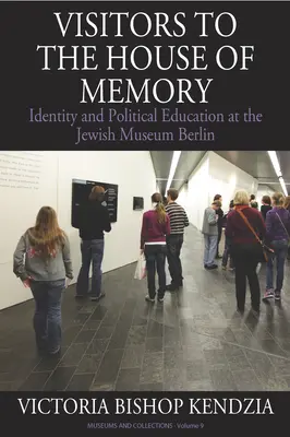 Visitatori della casa della memoria: Identità ed educazione politica al Museo Ebraico di Berlino - Visitors to the House of Memory: Identity and Political Education at the Jewish Museum Berlin