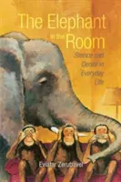 L'elefante nella stanza: Silenzio e negazione nella vita quotidiana - The Elephant in the Room: Silence and Denial in Everyday Life