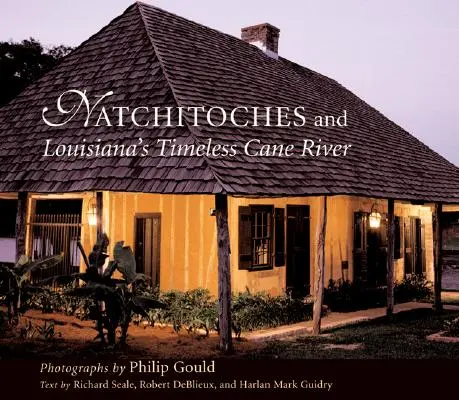Natchitoches e il fiume Cane senza tempo della Louisiana - Natchitoches and Louisiana's Timeless Cane River