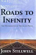 Strade verso l'infinito: La matematica della verità e della prova - Roads to Infinity: The Mathematics of Truth and Proof