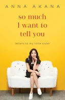 Tante cose vorrei dirti: Lettere alla mia sorellina - So Much I Want to Tell You: Letters to My Little Sister