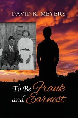 Essere sinceri e onesti - To Be Frank and Earnest