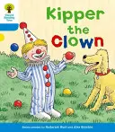 Albero di lettura Oxford: Livello 3: Altre storie A: Kipper il pagliaccio - Oxford Reading Tree: Level 3: More Stories A: Kipper the Clown