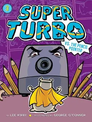 Super Turbo contro il puntatore di matita, 3 - Super Turbo vs. the Pencil Pointer, 3