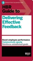 Guida HBR alla fornitura di feedback efficaci - HBR Guide to Delivering Effective Feedback