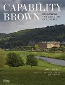 Capability Brown: Progettare il paesaggio inglese - Capability Brown: Designing the English Landscape
