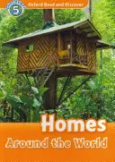 Oxford Leggere e scoprire: Livello 5: Vocabolario di 900 parole Case nel mondo - Oxford Read and Discover: Level 5: 900-Word Vocabulary Homes Around the World