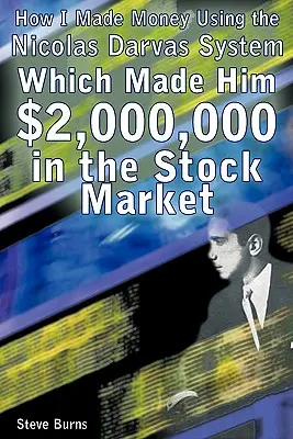 Come ho fatto soldi usando il sistema di Nicolas Darvas, che gli ha fatto guadagnare 2.000.000 di dollari nel mercato azionario - How I Made Money Using the Nicolas Darvas System, Which Made Him $2,000,000 in the Stock Market