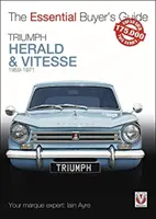 Triumph Herald e Vitesse: 1959 - 1971 - Triumph Herald & Vitesse: 1959 - 1971