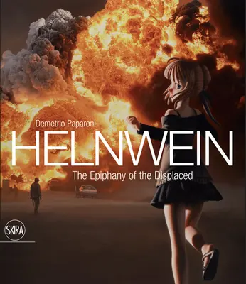 Gottfried Helnwein: L'epifania degli sfollati - Gottfried Helnwein: The Epiphany of the Displaced