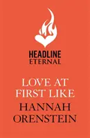 Love at First Like - Una commedia sentimentale saggia e spiritosa sull'amore nell'era digitale - Love at First Like - A wise and witty rom-com of love in the digital age