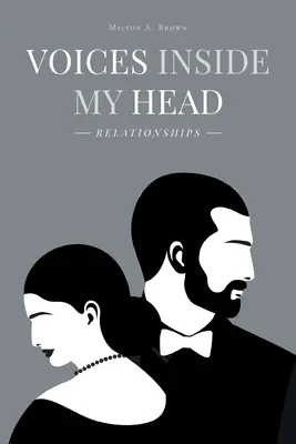Voci nella mia testa: Le relazioni - Voices Inside My Head: Relationships