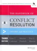 Il Manuale di risoluzione dei conflitti: Teoria e pratica - The Handbook of Conflict Resolution: Theory and Practice