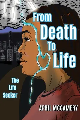 Dalla morte alla vita: Il cercatore di vita - From Death to Life: The Life Seeker