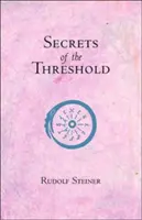 I segreti della soglia - Secrets of the Threshold