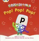 Bug Club Phonics Fiction Ricezione Fase 2 Set 03 Alphablocks Pop! Pop! Pop! - Bug Club Phonics Fiction Reception Phase 2 Set 03 Alphablocks Pop! Pop! Pop!