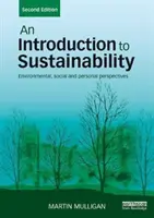 Introduzione alla sostenibilità: Prospettive ambientali, sociali e personali - An Introduction to Sustainability: Environmental, Social and Personal Perspectives