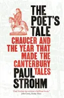 Il racconto del poeta: Chaucer e l'anno che ha dato vita ai Racconti di Canterbury - Poet's Tale - Chaucer and the year that made The Canterbury Tales